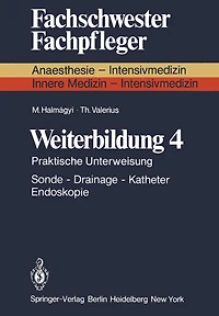 Weiterbildung 4: Praktische Unterweisung Sonde - Drainage - Katheter Endoskopie
