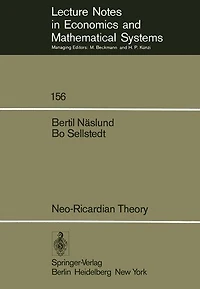 Neo-Ricardian Theory: With Applications to Some Current Economic Problems