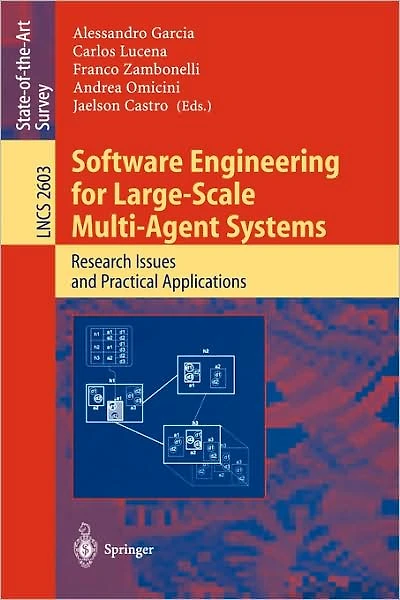 Software Engineering for Large-Scale Multi-Agent Systems: Research Issues and Practical Applications