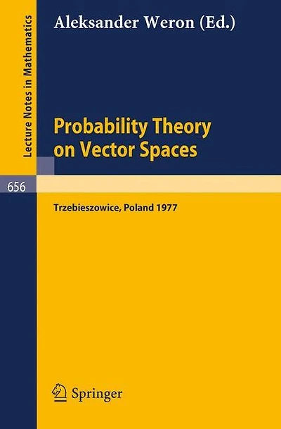 Probability Theory on Vector Spaces: Proceedings, Trzebieszowice, Poland, September 1977