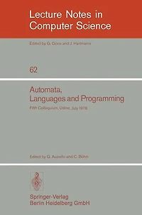 Automata, Languages and Programming: Fifth Colloquium, Udine, Italy, July 17 - 21, 1978. Proceedings