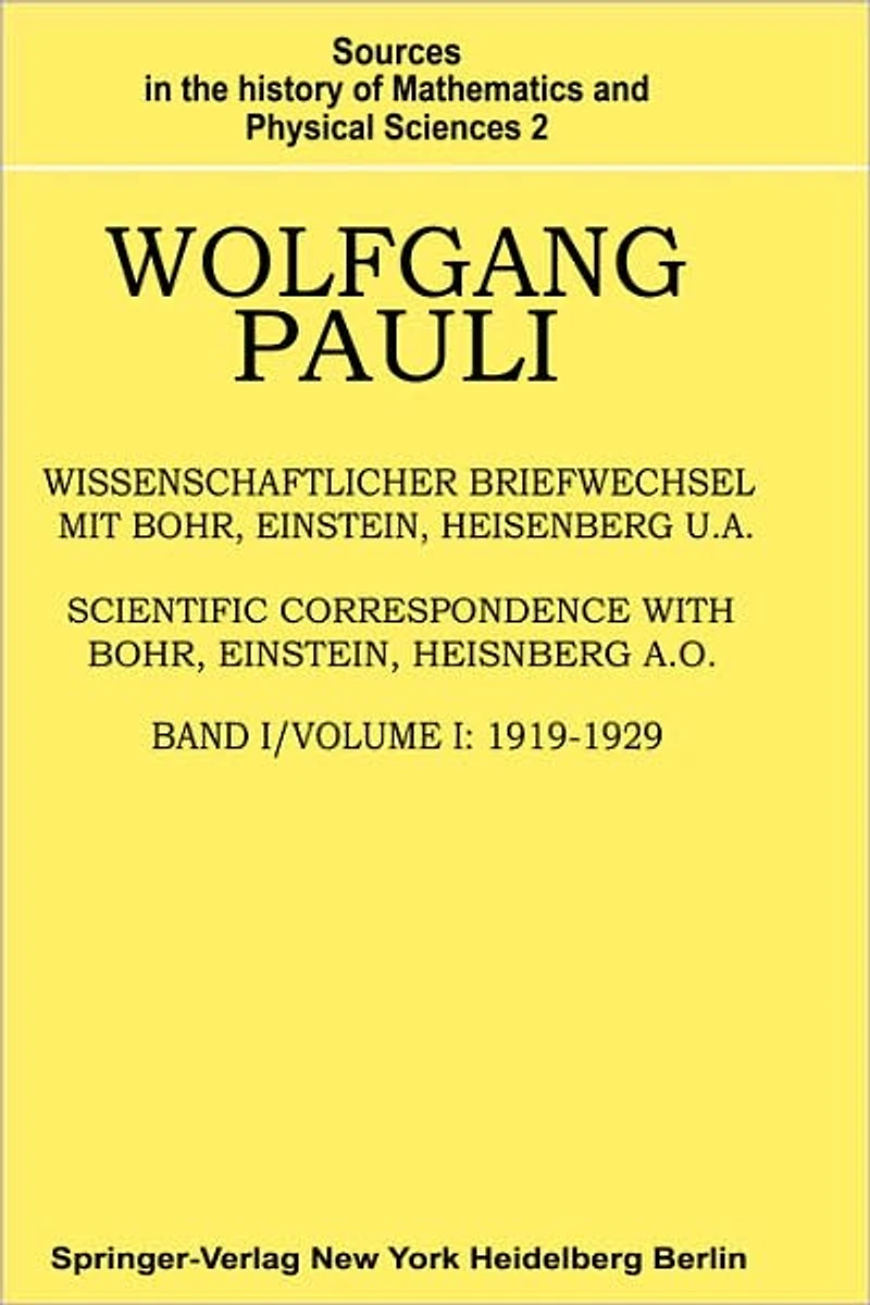 Wissenschaftlicher Briefwechsel mit Bohr, Einstein, Heisenberg u.a.: Band 1: 1919-1929