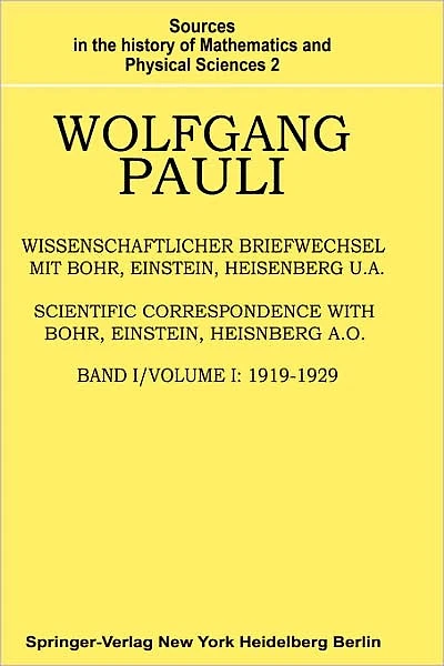 Wissenschaftlicher Briefwechsel mit Bohr, Einstein, Heisenberg u.a.: Band 1: 1919-1929