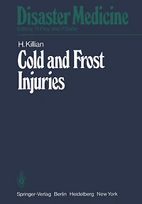 Cold and Frost Injuries - Rewarming Damages Biological, Angiological, and Clinical Aspects: Biological, Angiological, and Clinical Aspects