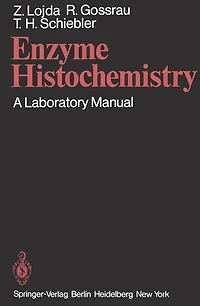 Enzyme Histochemistry: A Laboratory Manual