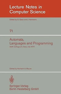 Automata, Languages, and Programming: Sixth Colloquium, Graz, Austria, July 16-20, 1979. Proceedings
