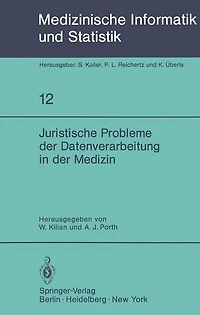 Juristische Probleme der Datenverarbeitung in der Medizin: GMDS/GRVI Datenschutz-Workshop 1979