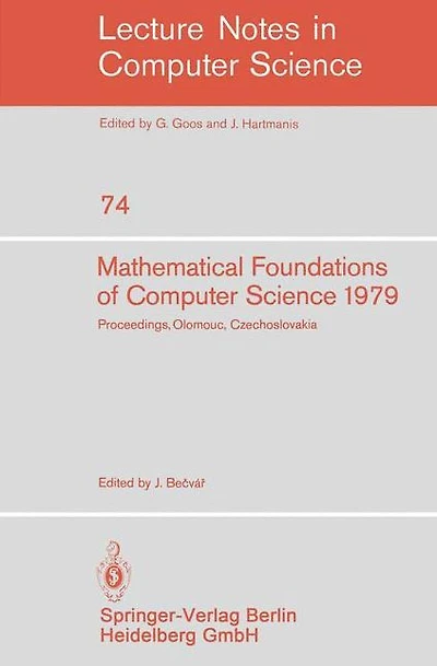 Mathematical Foundations of Computer Science 1979: 8th Symposium, Olomouc Czechoslovakia, September 3-7, 1979. Proceedings