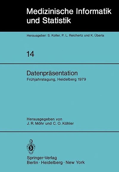 Datenpräsentation: 6. Frühjahrstagung der Deutschen Gesellschaft für Medizinische Dokumentation, Informatik und Statistik Heidelberg, 1.-3. März 1979