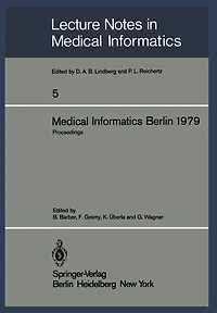 Medical Informatics Berlin 1979: International Conference on Medical Computing Berlin, September 17-20, 1979 Proceedings