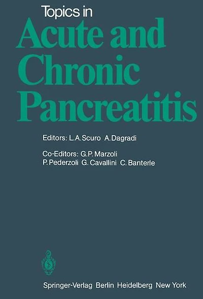 Topics in Acute and Chronic Pancreatitis: Proceedings of the International Meeting held in Padenghe sul Garda (Italy), September 14-15, 1979