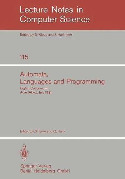 Automata, Languages and Programming: Eighth Colloquium, Acre (Akko), Israel, July 13-17, 1981