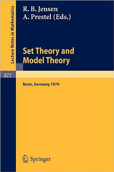 Set Theory and Model Theory: Proceedings of an Informal Symposium Held at Bonn, June 1-3, 1979