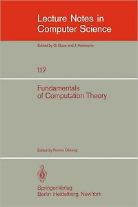 Fundamentals of Computation Theory: Proceedings of the 1981 International FCT-Conference, Szeged, Hungaria, August 24-28, 1981