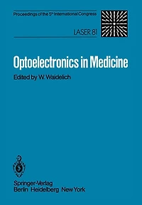 Optoelectronics in Medicine: Proceedings of the 5th International Congress Laser 81