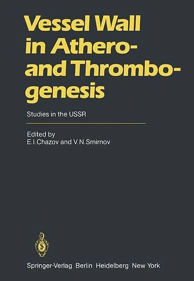Vessel Wall in Athero- and Thrombogenesis: Studies in the USSR