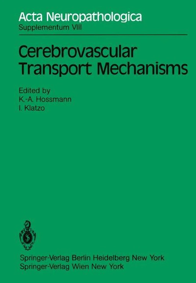 Cerebrovascular Transport Mechanisms: International Congress of Neuropathology, Vienna, September 5-10, 1982