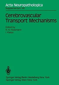 Cerebrovascular Transport Mechanisms: International Congress of Neuropathology, Vienna, September 5-10, 1982