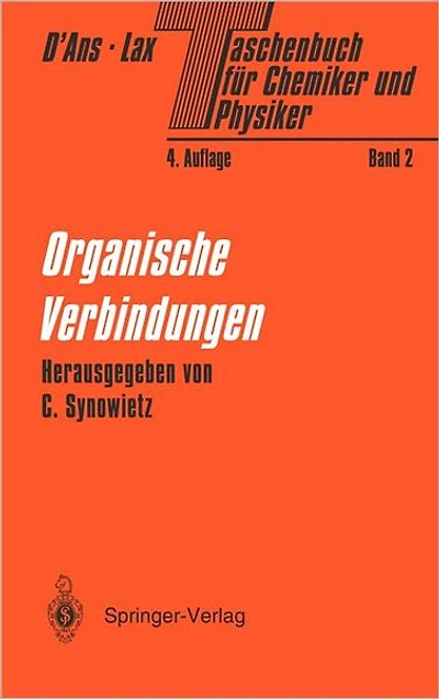 Taschenbuch für Chemiker und Physiker: Band II Organische Verbindungen