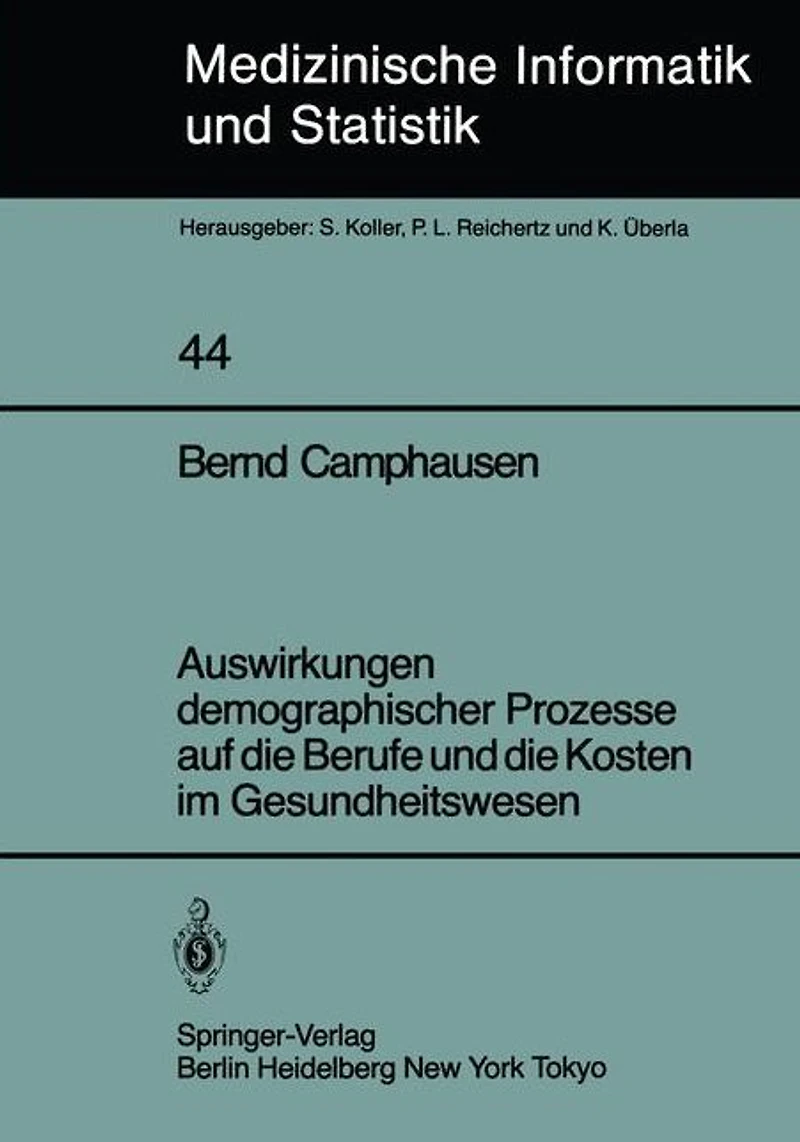 Auswirkungen demographischer Prozesse auf die Berufe und die Kosten im Gesundheitswesen: Stand, Struktur und Entwicklung bis zum Jahre 2030
