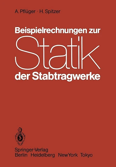 Beispielrechnungen zur Statik der Stabtragwerke