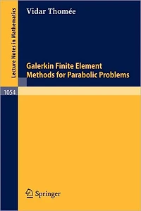 Galerkin Finite Element Methods for Parabolic Problems