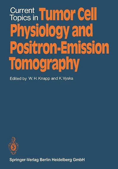 Current Topics in Tumor Cell Physiology and Positron-Emission Tomography