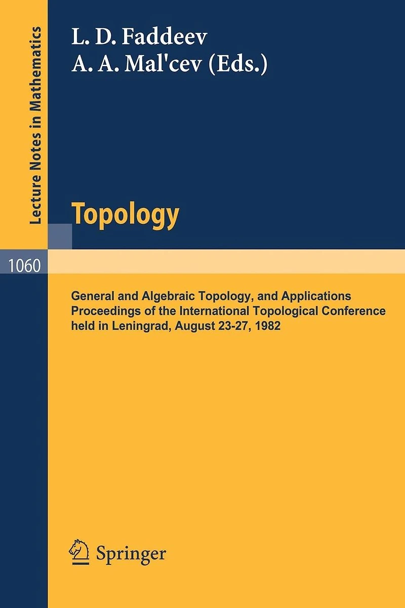 Topology: General and Algebraic Topology and Applications. Proceedings of the International Topological Conference held in Leningrad, August 23-27, 1983