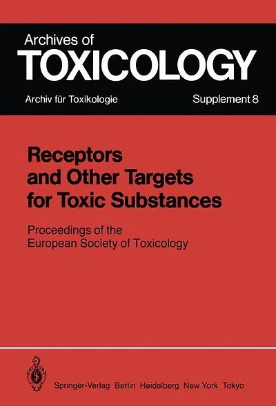 Receptors and Other Targets for Toxic Substances: Proceedings of the European Society of Toxicology, Meeting Held in Budapest, June 11-14, 1984