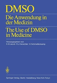 DMSO: Die Anwendung in der Medizin The Use of DMSO in Medicine