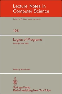 Logics of Programs: Brooklyn, June 17-19, 1985