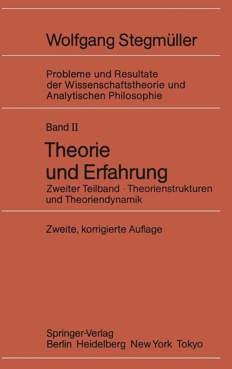 Theorie und Erfahrung: Zweiter Teilband Theorienstrukturen Theoriendynamik