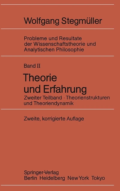 Theorie und Erfahrung: Zweiter Teilband Theorienstrukturen Theoriendynamik