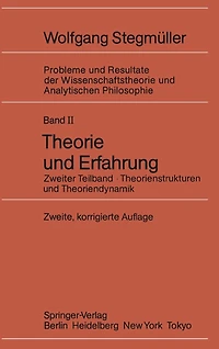 Theorie und Erfahrung: Zweiter Teilband Theorienstrukturen Theoriendynamik