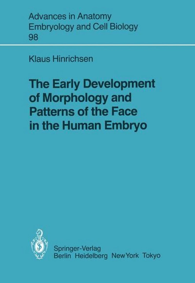 The Early Development of Morphology and Patterns of the Face in the Human Embryo
