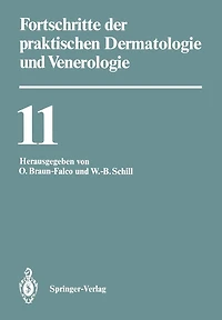 Fortschritte der praktischen Dermatologie und Venerologie: Vorträge der XI. Fortbildungswoche der Dermatologischen Klinik und Poliklinik der Ludwig-Maximilians-Universität München in Verbindung mit dem Berufsverband der Deutschen Dermatologen e.V. vom 27.
