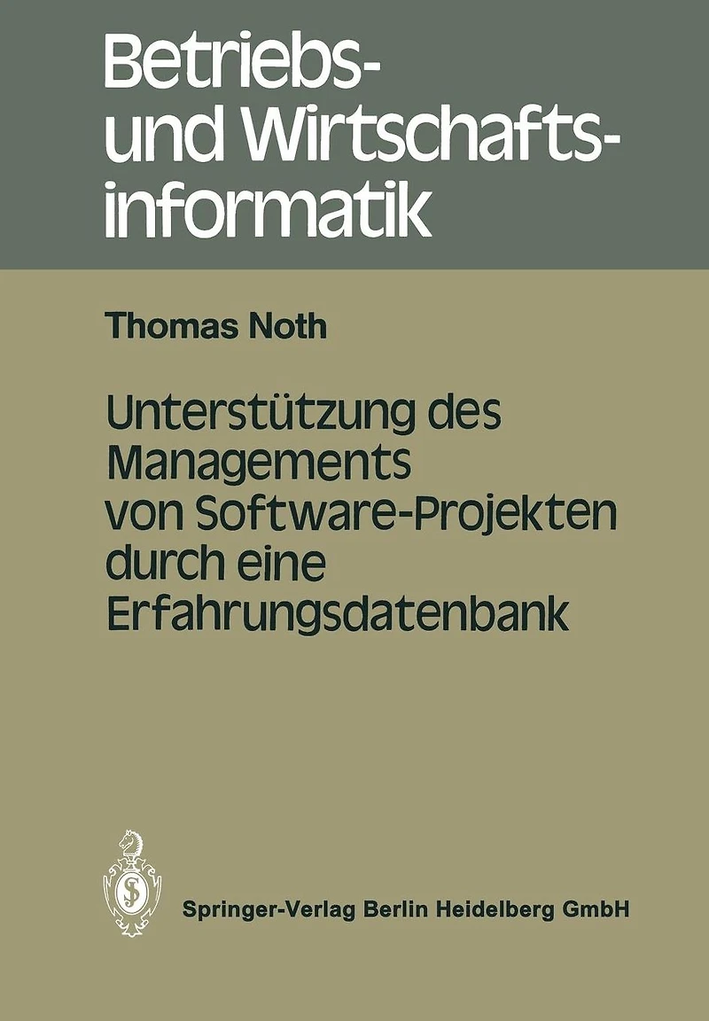 Unterst�tzung des Managements von Software-Projekten durch eine Erfahrungsdatenbank