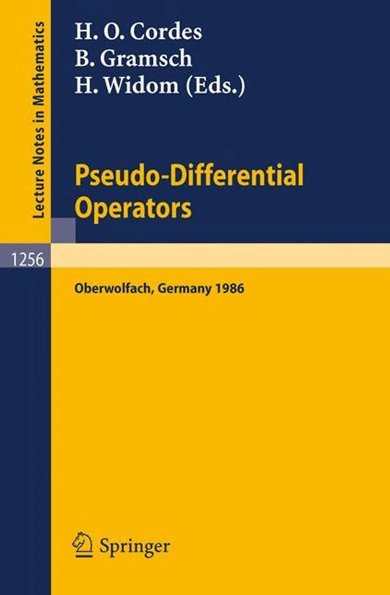 Pseudo-Differential Operators: Proceedings of a Conference, held in Oberwolfach, February 2-8, 1986