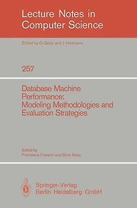 Database Machine Performance: Modeling Methodologies and Evaluation Strategies