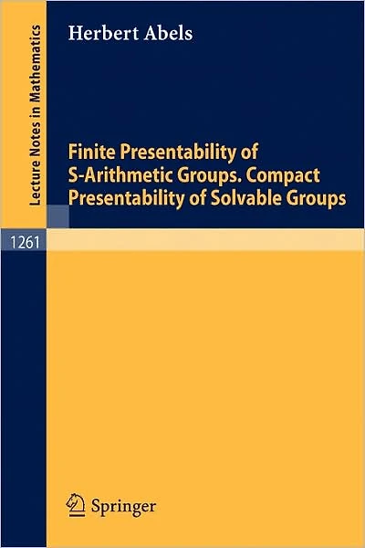Finite Presentability of S-Arithmetic Groups. Compact Presentability of Solvable Groups