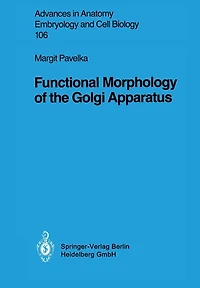 Functional Morphology of the Golgi Apparatus