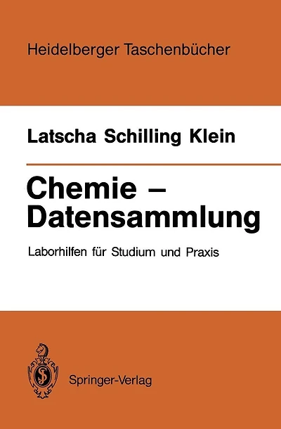 Chemie - Datensammlung: Laborhilfen für Studium und Praxis