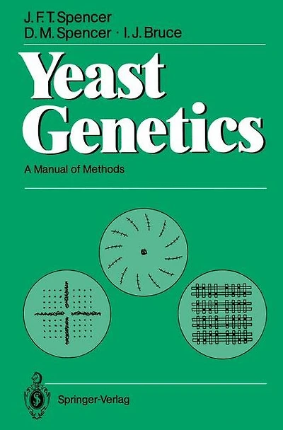 Yeast Genetics: A Manual of Methods