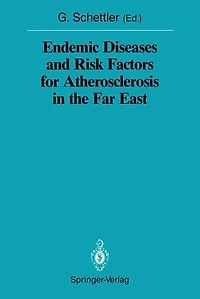 Endemic Diseases and Risk Factors for Atherosclerosis in the Far East