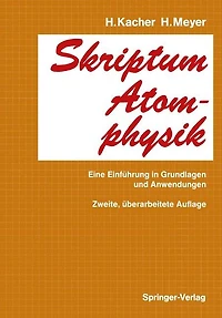 Skriptum Atomphysik: Eine Einführung in Grundlagen und Anwendungen