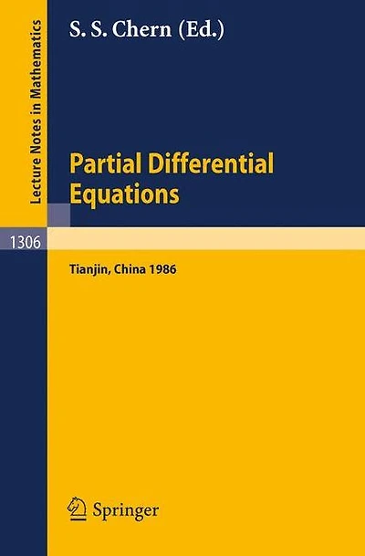 Partial Differential Equations: Proceedings of a Symposium held in Tianjin, June 23 - July 5, 1986
