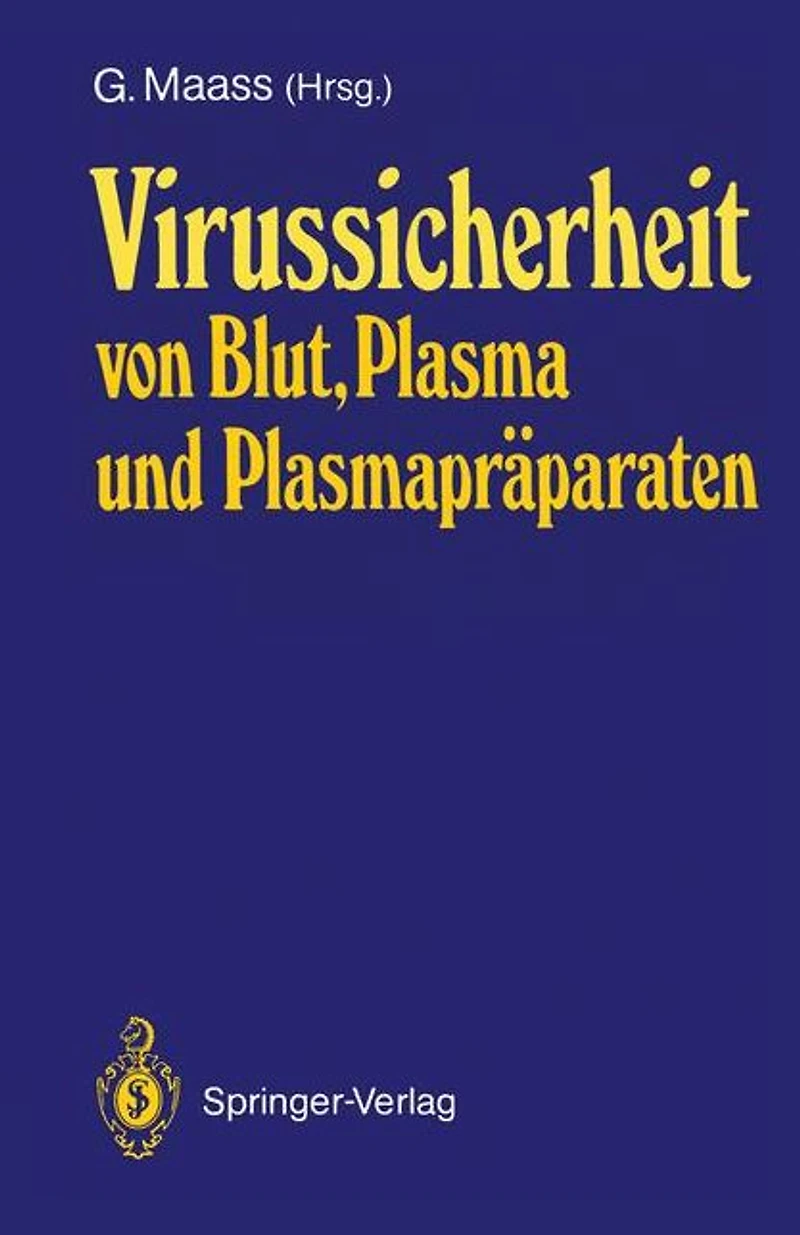 Virussicherheit von Blut, Plasma und Plasmapr�paraten