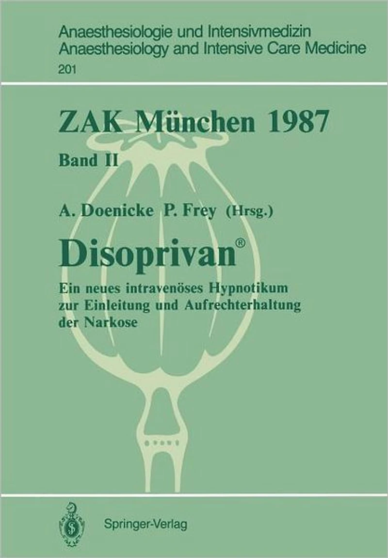 ZAK M�nchen 1987: Band II: Disoprivan �