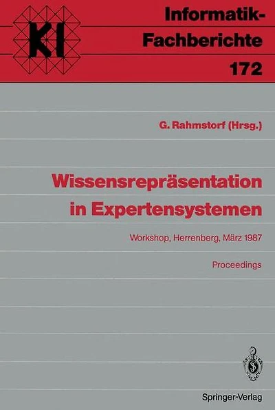 Wissensrepräsentation in Expertensystemen: Workshop, Herrenberg, 16.¿18. März 1987 Proceedings