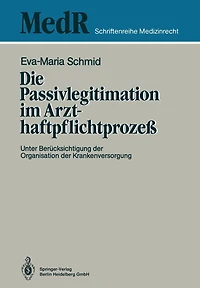 Die Passivlegitimation im Arzthaftpflichtprozeï¿½: Unter Berï¿½cksichtigung der Organisation der Krankenversorgung
